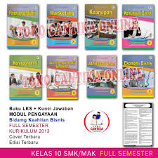 Cocokan jawaban diatas dengan kunci jawaban test formatif yang ada dibagian akhir modul ini. Buku Lks Dan Kunci Jawaban Keahlian Bisnis Kelas 10 Smk Mak Kurikulum 2013 Terbaru Shopee Indonesia