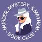 Murder, Mystery, & Mayhem Book Club