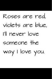 Roses Are Red Violets Are Blue I Love You Roses Are Red Violets Are Blue Love Quotes For Wife Cute Love Quotes Love Quotes Photos