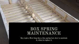 We did not find results for: How Long Does A Box Spring Last Tips To Fix And Maintain
