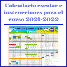 Calendario escolar 2021/2022 septiembre 2021 octubre 2021 lunes martes miércoles jueves viernes sábado domingo lunes martes miércoles jueves viernes sábado domingo Calendario Escolar E Instrucciones Para La Organizacion Y Desarrollo De Las Actividades De Comienzo Y Finalizacion Del Curso 2021 2022 Cep Gran Canaria Noroeste