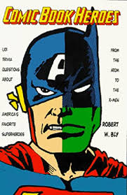 Here are 1001 bible trivia questions to test your scriptural knowledge the questions are arranged by difficulty and each section gets progressively harder . 9780806515717 Comic Book Heroes 1001 Trivia Questions About America S Favorite Superheroes From The Atom To The X Men Abebooks Bly Robert W 0806515716