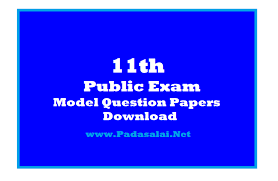 11th Pulic Exam Official Model Question Paper Download Padasalai No 1 Educational Website