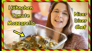 Ha Hnchen Tomate Mozarella Auflauf Mit Dem Nicer Dicer Chef Von Sofie Haushalt Unperfekt Perfekt Youtube Tomate Mozarella Nicer Dicer Mozarella