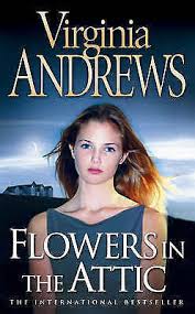 Flowers in the attic is a 1979 gothic novel by v. Flowers In The Attic By Virginia Andrews Paperback 1979 For Sale Online Ebay