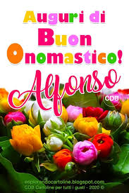 Cdb Cartoline Per Tutti I Gusti Auguri Di Buon Onomastico Alfonso Cart Buon Compleanno Auguri Di Buon Compleanno Buon Onomastico