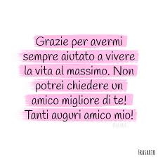 Check spelling or type a new query. 55 Frasi Di Auguri Di Buon Compleanno Per Un Amico Le Dediche Piu Belle Con Immagini