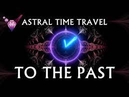 Astral Time Travel To The Past Guided Exercise W Binaural Beats Youtube In 2021 Spirituality Books Astral Travel Time Travel