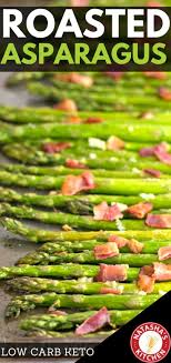 Roasted Asparagus Infused With Garlic And Topped With Crispy Bacon For A Low Carb Keto Friendly Side D With Images Roasted Asparagus Bacon Side Dishes Asparagus Side Dish