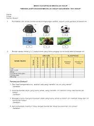 Susunlah jadwal observasi yang akan kamu lakukan! Pertemuan 1 Tugas Bab 2 Mengklasifikasi Makhluk Hidup Dan Benda Tak Hidup Pdf