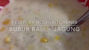 Maybe you would like to learn more about one of these? Resepi Bubur Bali Dan Jagung Youtube