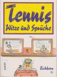 Tennis Witze Und Spruche Ges Buch Gebraucht Kaufen A01ebddv01zz2