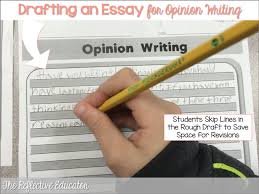 After writing a great introduction, you can finish your draft! Opinion Writing Rough Drafts The Reflective Educator