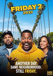 🎬 Friday 2 (2025) – Official Trailer Starring: Ice Cube, Chris Tucker, Nia  Long, Regina Hall The laughs are back in Friday 2, the highly anticipated  sequel to the iconic comedy. Ice