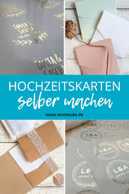 Hochzeit Karte Hochzeit Einladungskarten Hochzeit Selber Machen Hochzeitskarten