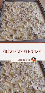 Eingelegte Schnitzel Sprainnews In 2020 Rezepte Eingelegte Schnitzel Kochen Und Backen Rezepte