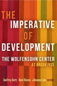 The Imperative Of Development The Wolfensohn Center At Brookings Ebook Development Economics Books Social Development