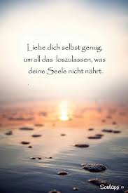 Spruche Liebe Dich Selbst Spruche Liebe Dich Selbst Spruchezitate Source By Lilly2008team In 2020 Proverbs About Love Happy Quotes German Quotes