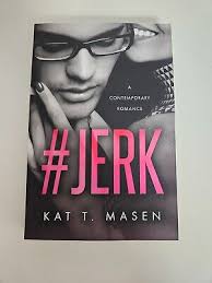 JERK *SUPER Rare* SIGNED out of print KAT T MASEN pre OFFICE RIVAL romance 