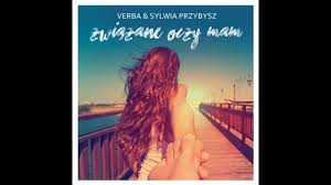 Stacje, w których ostatnio odtwarzano utwór Verba Feat Sylwia Przybysz Kochana Przyjaciolko Youtube