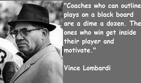 Famous quotes by vince lombardi. Coaching Vince Lombardi Quotes Lombardi Quotes Vince Lombardi