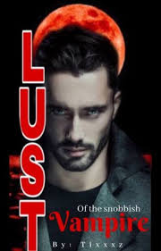 Lust of a Snobbish Vampire