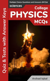 Check spelling or type a new query. College Physics Multiple Choice Questions And Answers Mcqs Quizzes Practice Tests With Answer Key College Physics Worksheets Quick Study Guide Ebook Von Arshad Iqbal 9781311325457 Rakuten Kobo Osterreich