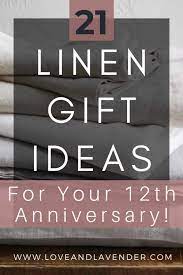 Here's our tips if you are looking for some anniversary ideas for parents to help you celebrate when you are a bit stuck for inspiration. 21 Lovely Linen Anniversary Gift Ideas For Your 12th Year In 2021 12 Year Anniversary Gifts 12th Anniversary Gifts Year Anniversary Gifts