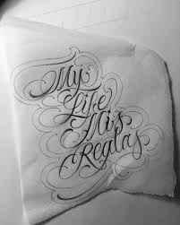 My Life Mis Reglas Thebesttattooartists Letteringinsoul Tattoo Tattoos T Tattoo Lettering Fonts Graffiti Lettering Fonts Lettering Alphabet Fonts