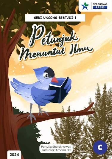 Seri Unggas Bestari 1 : Petunjuk Menuntut Ilmu