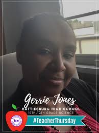 🍎 Meet Gerrie Jones! She is a 10th-12th grade Science teacher at  Hattiesburg High School . We would like to acknowledge her for being  selected as one of our Top educators! We