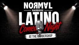 Latin Comedy Night at The Normal Barbers