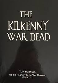 The Kilkenny War Dead: Burnell, Tom: 9780993079009: Amazon.com: Books