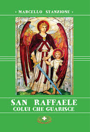 I migliori hotel e alberghi vicino a chiesa di san raffaele arcangelo, venezia, italia: San Raffaele Colui Che Guarisce Libro Marcello Stanzione Mimep Docete Luglio 2016 Arcangeli Libreriadelsanto It