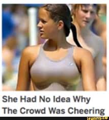 She Had No Idea Why The Crowd Was Cheering Ifunny