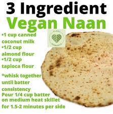 3 Ingredient Vegan Naan Vegan Naan Recipes With Naan Bread Vegan Meal Plans