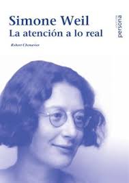 Simone Weil. La atención a lo real