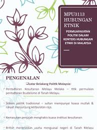 Pembangunan politikdalam kontekshubungan etnik dimalaysiabab 5 2. Hubungan Etnik Bab 5