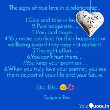 True love should feel like a pair of sweatpants. The Signs Of True Love In Quotes Writings By Swagato Pain Yourquote