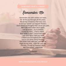 Remember Me Remember Me With Smiles Not Tears Cherished Prints Remember Tears Poems