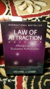 Law of attraction ( loa ) adalah hukum tarik menarik energi. Law Of Attraction Michael J Losier The Secret Aplikasi Nlp Untuk Loa Pengembangan Diri Buku Hobi Koleksi Bukalapak Com Inkuiri Com