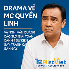 Drama Về MC Quyền Linh Và Nghi Vấn Quảng Cáo Sữa Giả: Toàn Cảnh 4 Sự Kiện  Gây Tranh Cãi Gần đây