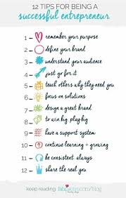 Twelve Tips For Being A Successful Entrepreneur Infographic Entrepreneur Success Business Advice Success Business