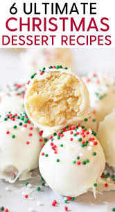 6 Ultimate Christmas Dessert Recipes That Taste Super Delicious Christmas Food Desserts Christmas Desserts Easy Easy Dessert Recipes Christmas