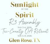 Sunlight of the Spirit R3 Assembly & Tri-County OA Retreat