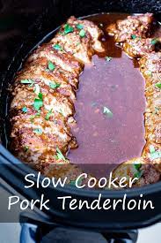 Slow Cooker Pork Tenderloin Recipe Slow Cooker Pork Tenderloin Slow Cooker Recipes Pork Slow Cooker Pork