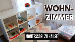 In diesem alter war mein sohn me. Montessori Step By Step Vorbereitete Umgebung Zuhause Wohnzimmer Youtube