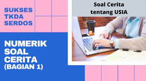 Savesave contoh soal toeic grammar dan jawaban for later. Tkda Serdos Soal Dan Pembahasan Tes Numerik Soal Cerita Word Problem Tentang Usia Youtube