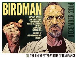 Birdman Or The Unexpected Virtue Of Ignorance 2014 Birdman Or The Unexpected Virtue Of Ignorance 2014 Best Movie Posters Michael Keaton World Movies