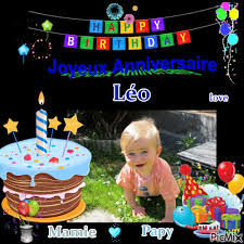 Check spelling or type a new query. Happy Birthday Joyeux Anniversaire Leo 1 An Mamie Papy Picmix